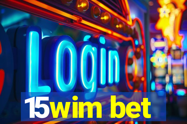 15wim bet